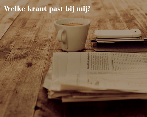 welke krant past het beste bij mij