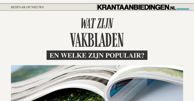 Wat zijn vakbladen
